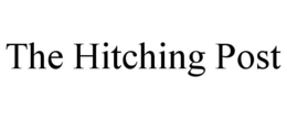 THE HITCHING POST trademark