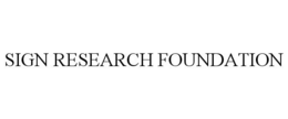 SIGN RESEARCH FOUNDATION trademark