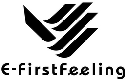 E-FIRSTFEELING trademark