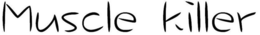 MUSCLE KILLER trademark