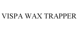 VISPA WAX TRAPPER trademark