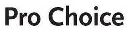 PRO CHOICE trademark