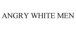 ANGRY WHITE MEN trademark