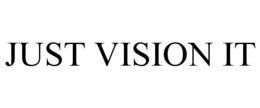 JUST VISION IT trademark