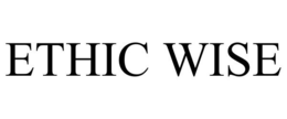 ETHIC WISE trademark