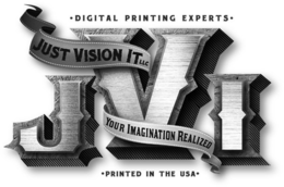 JVI ·DIGITAL PRINTING EXPERTS·  ·PRINTED IN THE USA·  JUST VISION IT LLC YOUR IMAGINATION REALIZED trademark