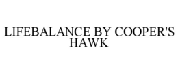 LIFEBALANCE BY COOPER'S HAWK trademark