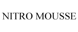 NITRO MOUSSE trademark