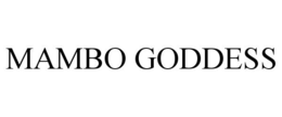 MAMBO GODDESS trademark