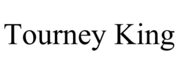 TOURNEY KING trademark