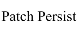 PATCH PERSIST trademark