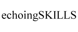ECHOINGSKILLS trademark