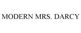 MODERN MRS. DARCY trademark
