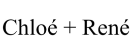 CHLOÉ + RENÉ trademark