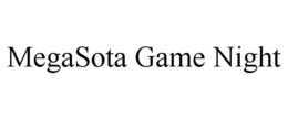 MEGASOTA GAME NIGHT trademark