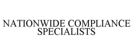 NATIONWIDE COMPLIANCE SPECIALISTS trademark