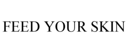 FEED YOUR SKIN trademark