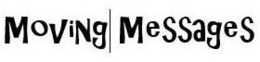 MOVING MESSAGES trademark