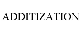 ADDITIZATION trademark