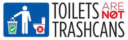TOILETS ARE NOT TRASHCANS trademark