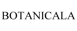 BOTANICALA trademark