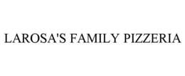 LAROSA'S FAMILY PIZZERIA trademark