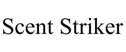 SCENT STRIKER trademark