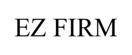 EZ FIRM trademark