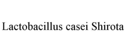 LACTOBACILLUS CASEI SHIROTA trademark