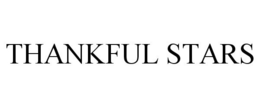 THANKFUL STARS trademark