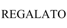 REGALATO trademark