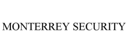 MONTERREY SECURITY trademark