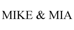 MIKE & MIA trademark