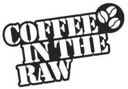 COFFEE IN THE RAW trademark