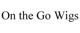 ON THE GO WIGS trademark