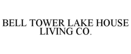 BELL TOWER LAKE HOUSE LIVING CO. trademark