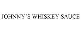 JOHNNY'S WHISKEY SAUCE trademark