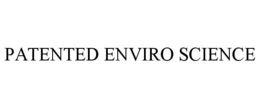 PATENTED ENVIRO SCIENCE trademark