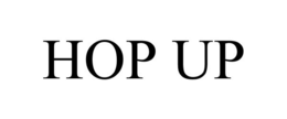HOP UP trademark