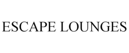 ESCAPE LOUNGES trademark