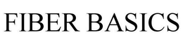 FIBER BASICS trademark