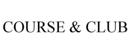 COURSE & CLUB trademark