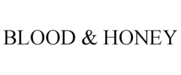 BLOOD & HONEY trademark