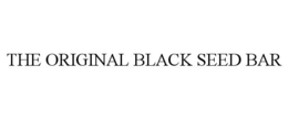 THE ORIGINAL BLACK SEED BAR trademark
