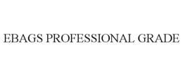 EBAGS PROFESSIONAL GRADE trademark