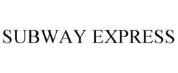SUBWAY EXPRESS trademark