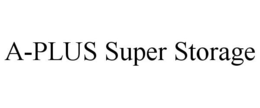 A-PLUS SUPER STORAGE trademark