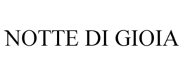NOTTE DI GIOIA trademark