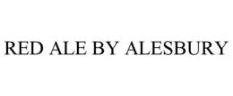 RED ALE BY ALESBURY trademark