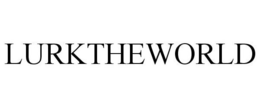 LURKTHEWORLD trademark